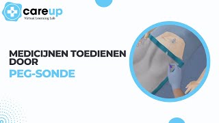 Medicijnen toedienen door PEGsonde  CareUp Virtual Learning Lab [upl. by Corny239]