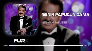 İbrahim Tatlıses  Senin Papucun Dama  Furkan Demir Remix  LyricsSözleri [upl. by Neelyam]