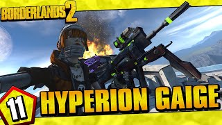 Borderlands 2  Hyperion Allegiance Gaige Funny Moments And Drops  Day 11 [upl. by Auqenahc]