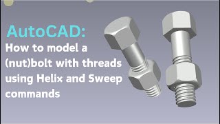 AutoCAD 3d nut and bolt with threads [upl. by Asen715]