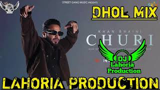 Churi Khan Bhaini Dhol Remix Ft Dj Lahoria Production New Punjabi Song 2022 djkingstarproduction [upl. by Ellehsar]