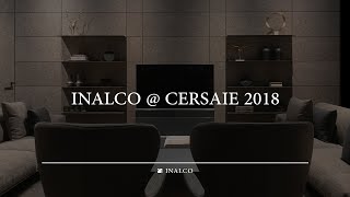 INALCO  CERSAIE 2018  Inalco  MDi  Beyond Nature [upl. by Madge291]