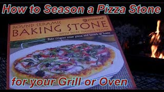 Seasoning a Pizza Baking Stone for the Grill [upl. by Fabriane]