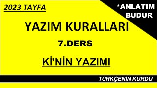 Yazım Kuralları  kinin Yazımı  ki nin Ayrı Yazıldığı Yerler  ki nin Bitişik Yazıldığı Yerler [upl. by Htebazile359]