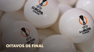 LIGA EUROPA  SORTEIO DOS OITAVOS DE FINAL [upl. by Vachel]