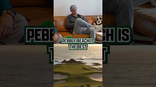 Is Pebble Beach the best golf course [upl. by Rame]