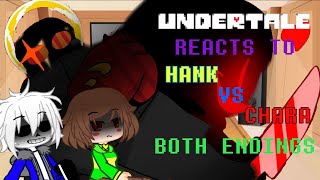 Undertale reacts to Hank vs Chara  Both endings [upl. by Annaer564]