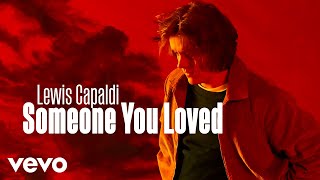 Lewis Capaldi  Someone You Loved [upl. by Kinna]