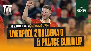 Liverpool 2 Bologna 0  TAW Midweek Extra [upl. by Nair819]