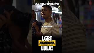 LGBT SE ARREPENDE DE VOTAR NO LULA shorts direita esquerda lula bolsonaro forapt foralula [upl. by Berkshire]