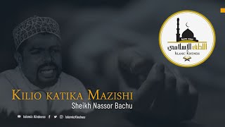 Kilio katika Mazishi  Sheikh Nassor Bachu [upl. by Attirb823]