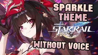 Sparkle Theme without voice  Honkai Star Rail  Monodrama [upl. by Enatan]