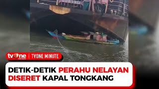 Bahaya Banget Perahu Nelayan Terseret Kapal Tongkang  tvOne Minute [upl. by Cigam145]