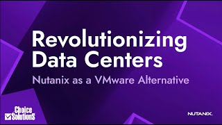 Revolutionizing Data Centers  Nutanix as a VMware Alternative [upl. by Nigen164]