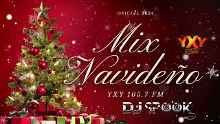 Mix Navideño Oficial 2024  YxY 1057 FM By Dj Spook x Electro Staff YxY [upl. by Aleibarg]