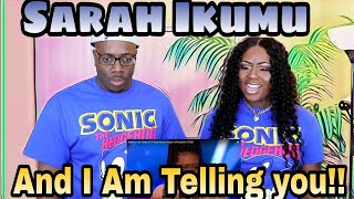 Sarah Ikumu And I Am Telling You  Couple Reacts [upl. by Adrienne]