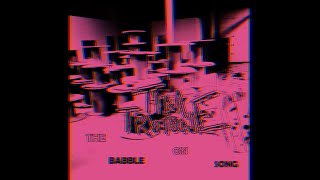 Tim Trutone  The Babble On Song [upl. by Illom179]