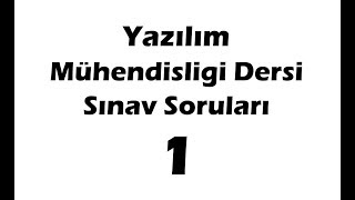 Yazılım Mühendisliği Dersi Sınav Soruları 1 [upl. by Silber]