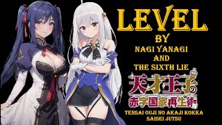 LEVEL by やなぎなぎ×THE SIXTH LIE  Tensai Ouji no Akaji Kokka Saisei Jutsu Opening [upl. by Ybba]