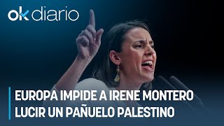 La Eurocámara impide a Irene Montero lucir un pañuelo palestino en la tribuna para atacar a Israel [upl. by Lisetta]