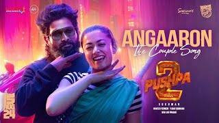 Angaaron The Couple Song  Pushpa 2 The Rule  Allu Arjun Rashmika  Shreya Ghoshal [upl. by Rinum]