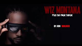 WIZ MONTANAJON WALKERAudio Officiel [upl. by Schnapp58]