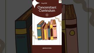 Concomitant Curriculum Knowledge and Curriculum 🏷️ [upl. by Nicolella757]