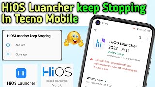 HiOS Luancher Keeps Stopping Tecno Mobile [upl. by Hteazile]