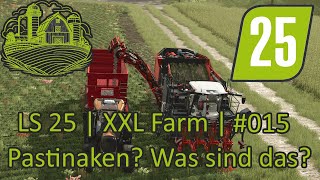 LS25  XXL Farm 015  Pastinaken Was sind das [upl. by Liva]