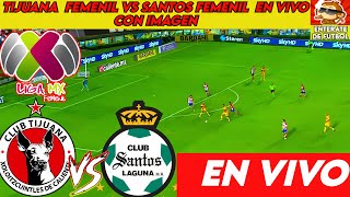 Xolos Femenil vs Santos Femenil en vivo  Xolos vs Santos Femenil en vivo con imagen [upl. by Studdard91]