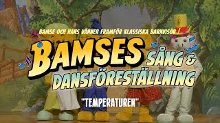 Bamse  Temperaturen [upl. by Loveridge]