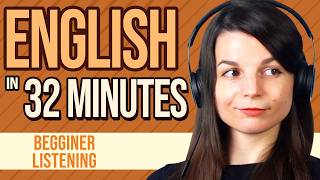 32 Minutes of English Listening Practice for Beginners [upl. by Hedgcock]