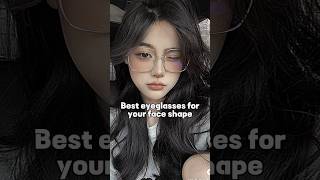 Best eyeglasses for your face shape✨aestheticpopularfypシshortssubscribe✨🩷 [upl. by Bluma]