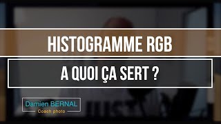 Histogramme RGB  A quoi Ã§a sert  Exemple [upl. by Anaid]