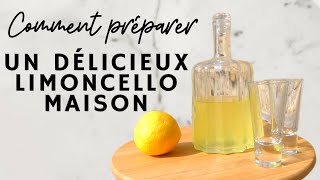 Comment faire du limoncello maison  La recette [upl. by Nalani963]