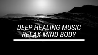 Deep Healing Music Relax Mind Body  Meditation Music  Universe The New Beginning [upl. by Arden]