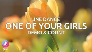 ONE OF YOUR GIRLS  Demo amp Count   Line Dance [upl. by Nazario]