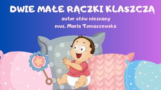 DWIE MAŁE RĄCZKI KLASZCZĄ filmik animowany piosenka dla małych dzieci EDUMUZ [upl. by Intyrb]