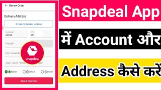 Snapdeal Me Account Kaise Banaye  Snapdeal Me Address Kaise Dale [upl. by Main]