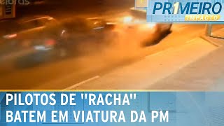 Flagra dois motoristas em suposto â€œrachaâ€ batem em viatura da PM  Primeiro Impacto 080823 [upl. by Alrahs73]