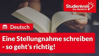 Eine Stellungnahme schreiben  Deutsch verstehen mit dem Studienkreis [upl. by Niak509]