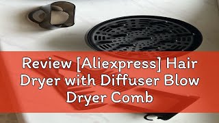 Review Aliexpress Hair Dryer with Diffuser Blow Dryer Comb Brush 1800W Ionic Hair Dryers with Dif [upl. by Brunelle]