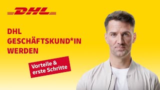 DHL Geschäftskundin werden  Vorteile und kostenlose Registrierung bei DHL Paket [upl. by Llehcsreh]