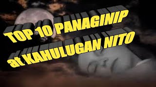 10 PANAGINIP AT ANG KAHULUGAN NITO [upl. by Demodena370]