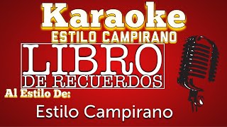 Libro De Recuerdos  KARAOKE  Estilo Campirano [upl. by Einhpad]