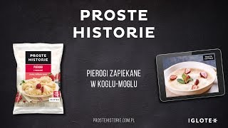 Pierogi zapiekane w koglumoglu Pierogi z owocami PROSTE HISTORIE [upl. by Tloc]