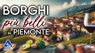 Piemonte I Borghi più Belli da Visitare  4K [upl. by Enerahs750]