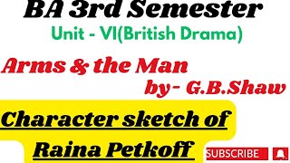 BA 3rd Semester Arms and the Man by GBShaw  Character sketch of Raina petkoff Explain in Hindi [upl. by Perseus]