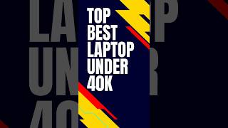 Top Best Laptops Under ₹40000 [upl. by Htennaj]