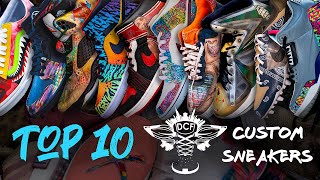 RANKING MY TOP 10 ALL TIME BEST CUSTOM SNEAKERS  dcftop10 [upl. by Aiyot835]